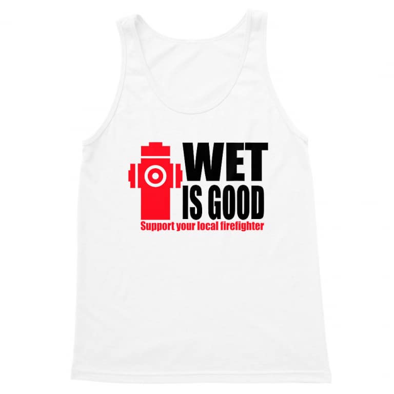 Wet is good