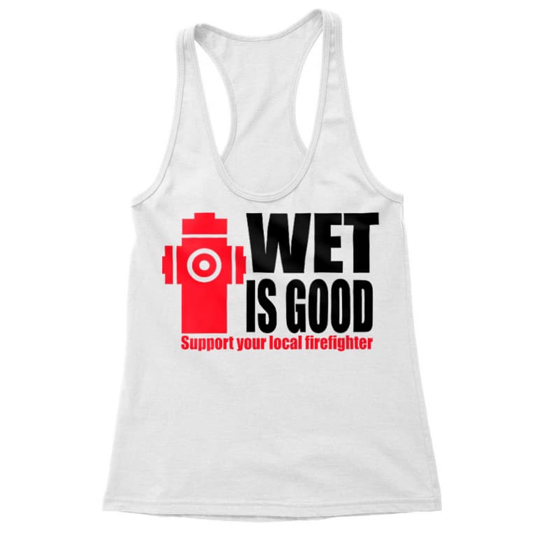 Wet is good