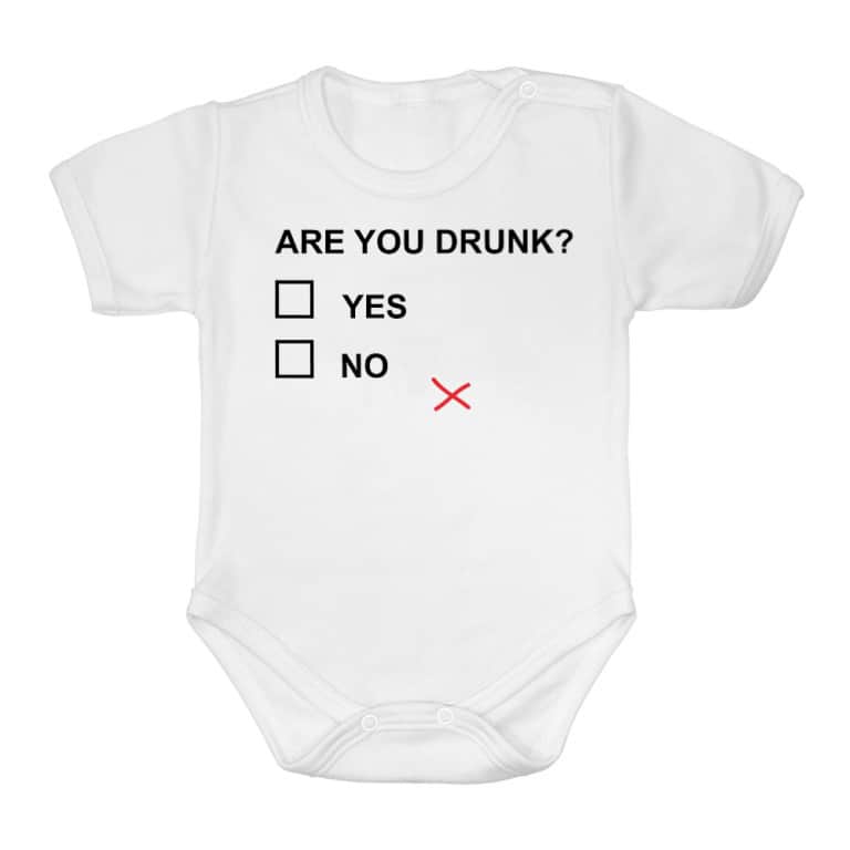 Are you drunk?