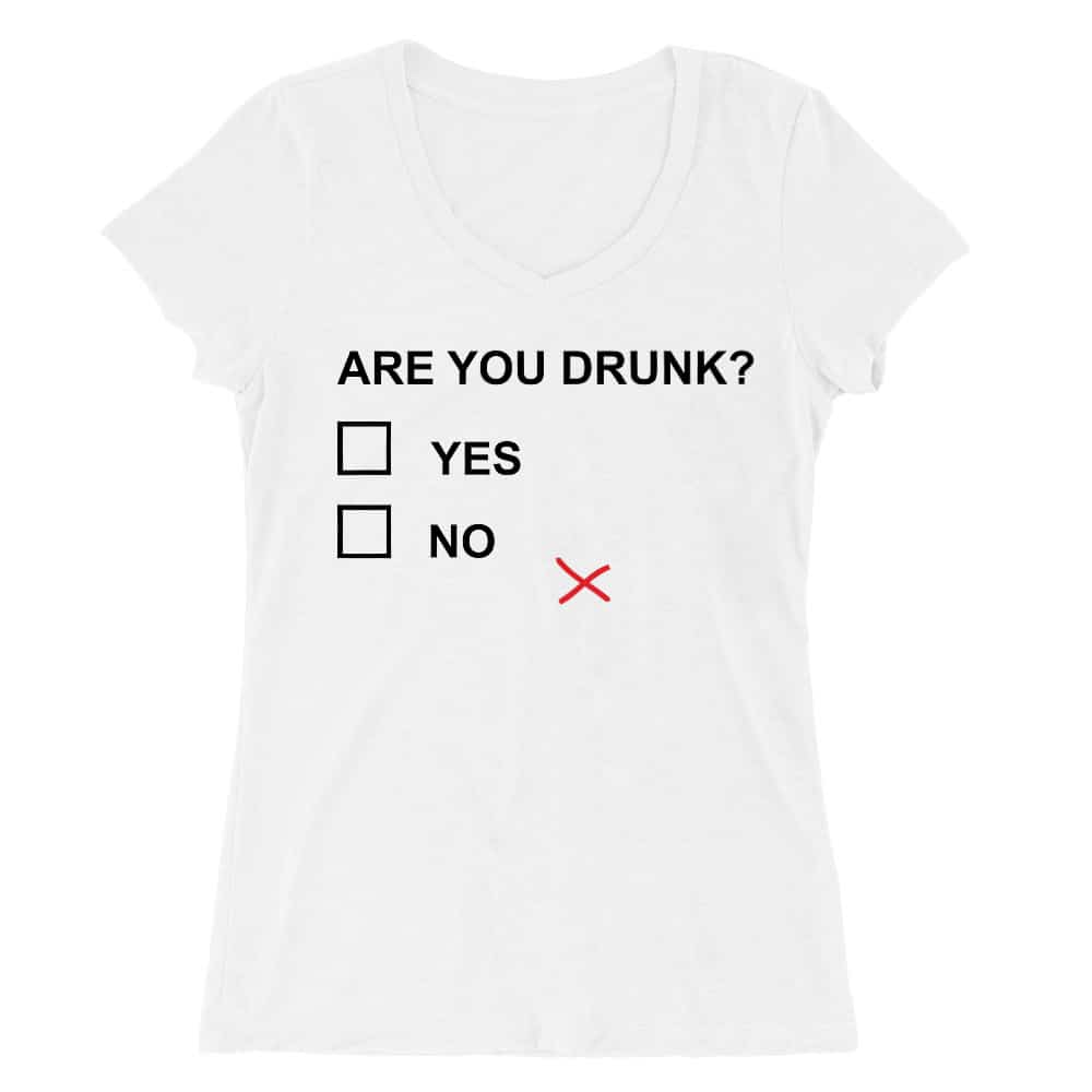 Are you drunk? Női V-nyakú Póló