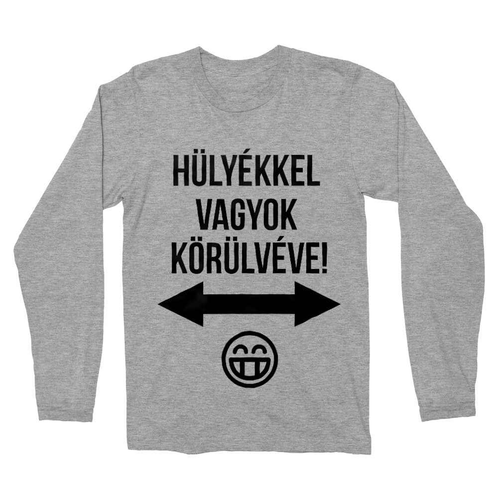 Hülyékkel vagyok körülvéve Férfi Hosszúujjú Póló