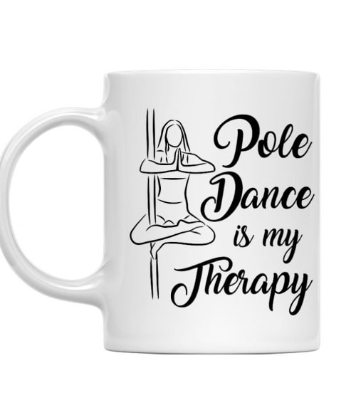 Pole dance is my therapy Rúdtánc Bögre - Sport