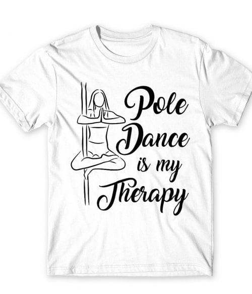 Pole dance is my therapy Rúdtánc Póló - Sport