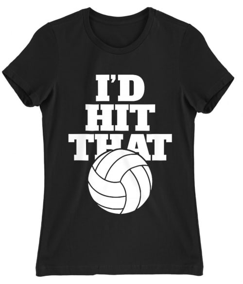I'd hit that Póló - Ha Volleyball rajongó ezeket a pólókat tuti imádni fogod!