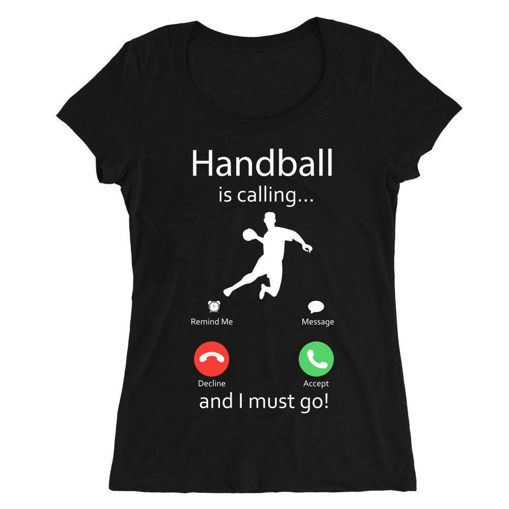 Handball is calling Női O-nyakú Póló