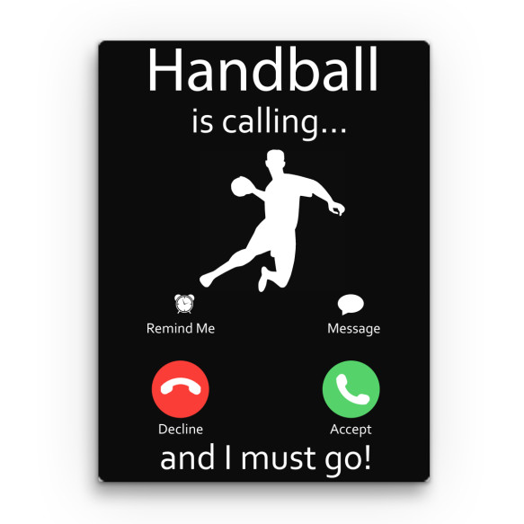 Handball is calling Sport Vászonkép - Sport