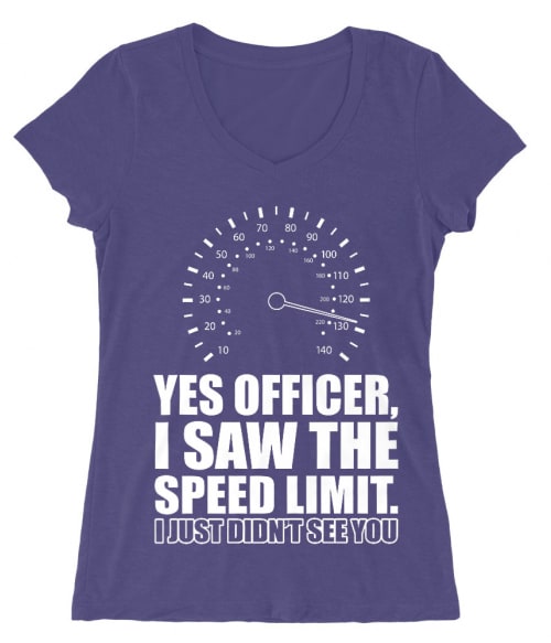 I saw the speed limit Póló - Ha Driving rajongó ezeket a pólókat tuti imádni fogod!