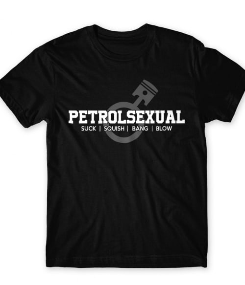 Petrolsexual szex Póló - Vezetés