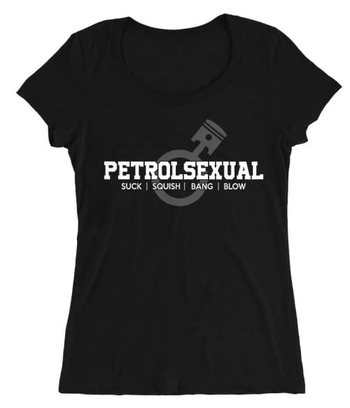 Petrolsexual Póló - Ha Driving rajongó ezeket a pólókat tuti imádni fogod!