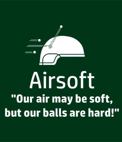 Our balls are hard Airsoft Pólók, Pulóverek, Bögrék - Sport
