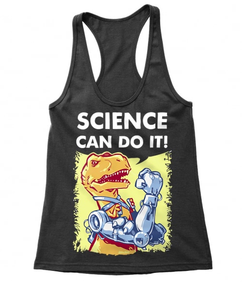 Science can do it Póló - Ha Dinosaur rajongó ezeket a pólókat tuti imádni fogod!