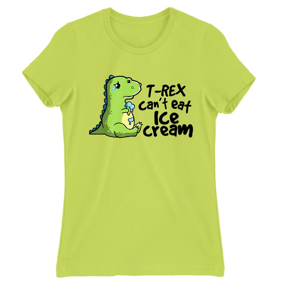 T-Rex can't eat ice cream Női Póló
