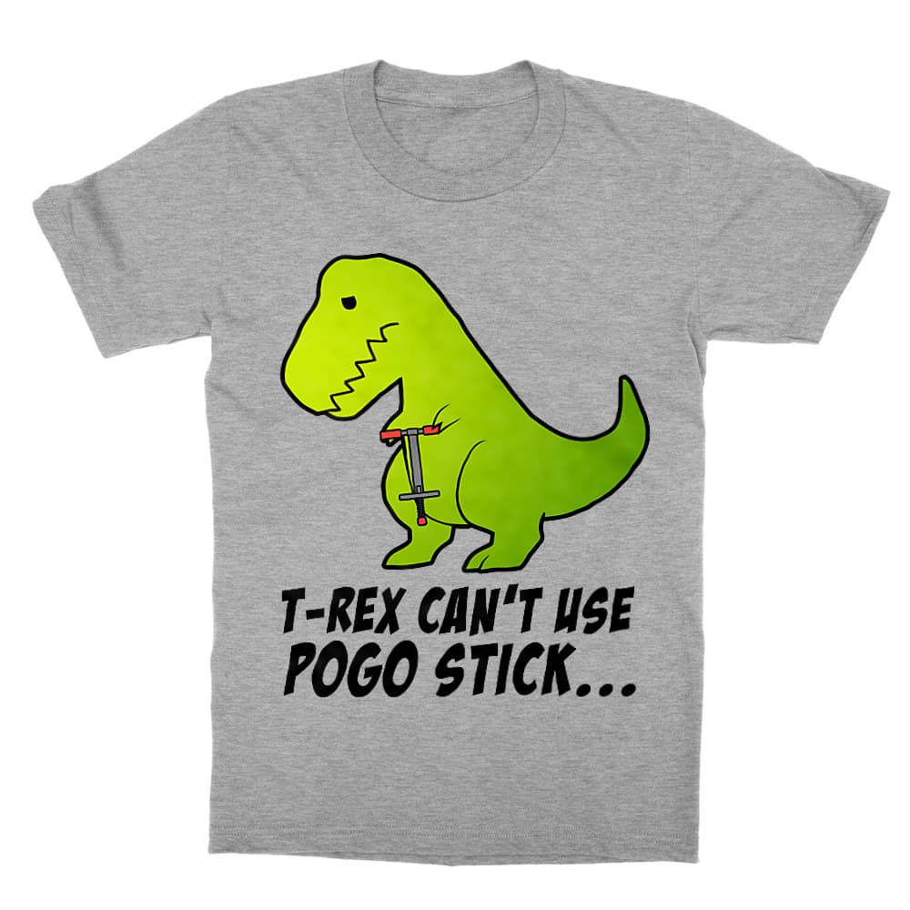 T-Rex can't use pogo stick Gyerek Póló