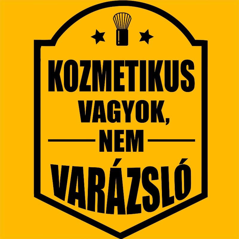 Kozmetikus vagyok, nem varázsló