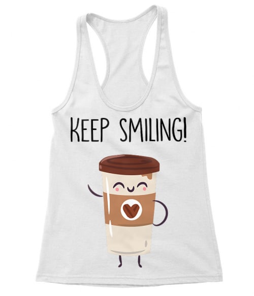Keep smiling coffee