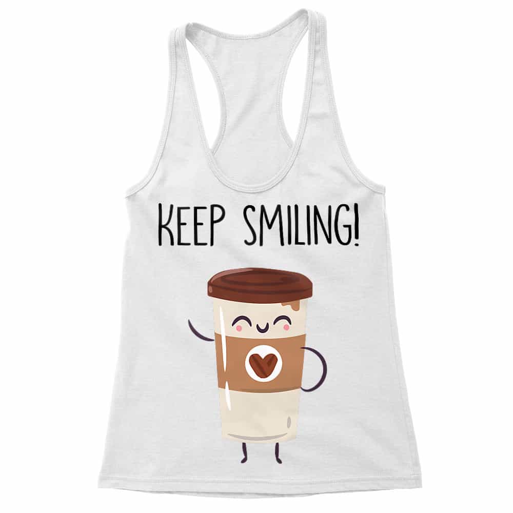 Keep smiling coffee Női Trikó