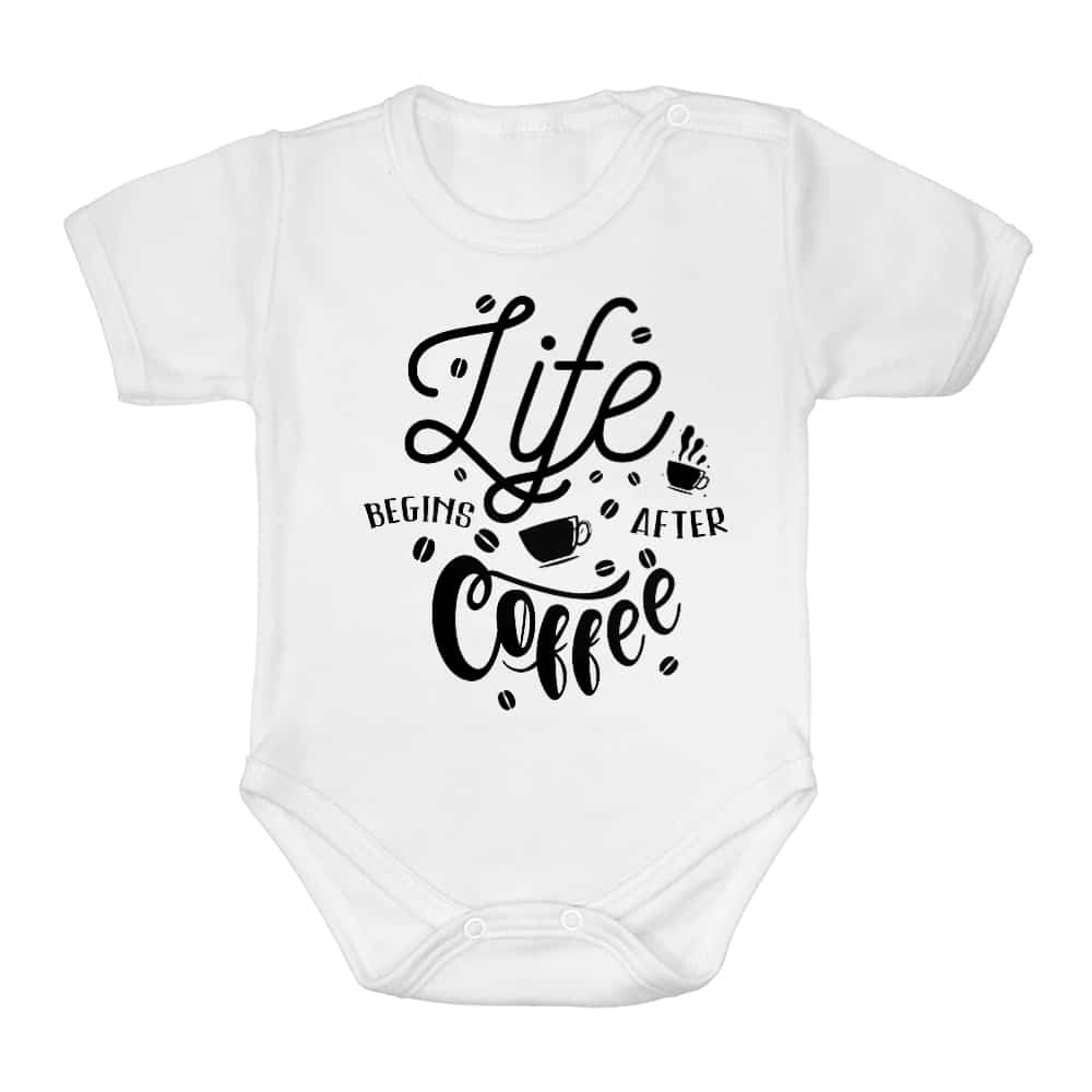 Life begins after coffee Baba Body