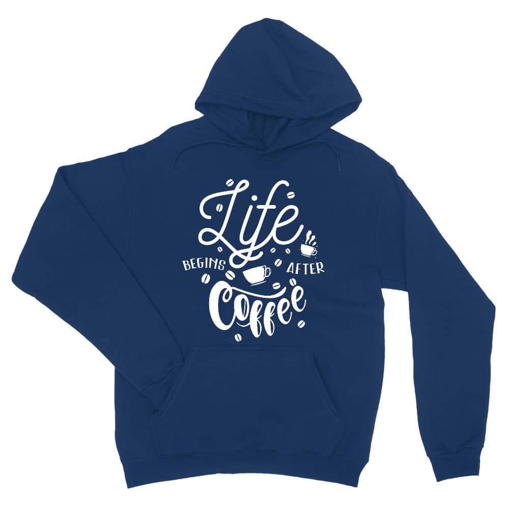 Life begins after coffee Unisex Pulóver