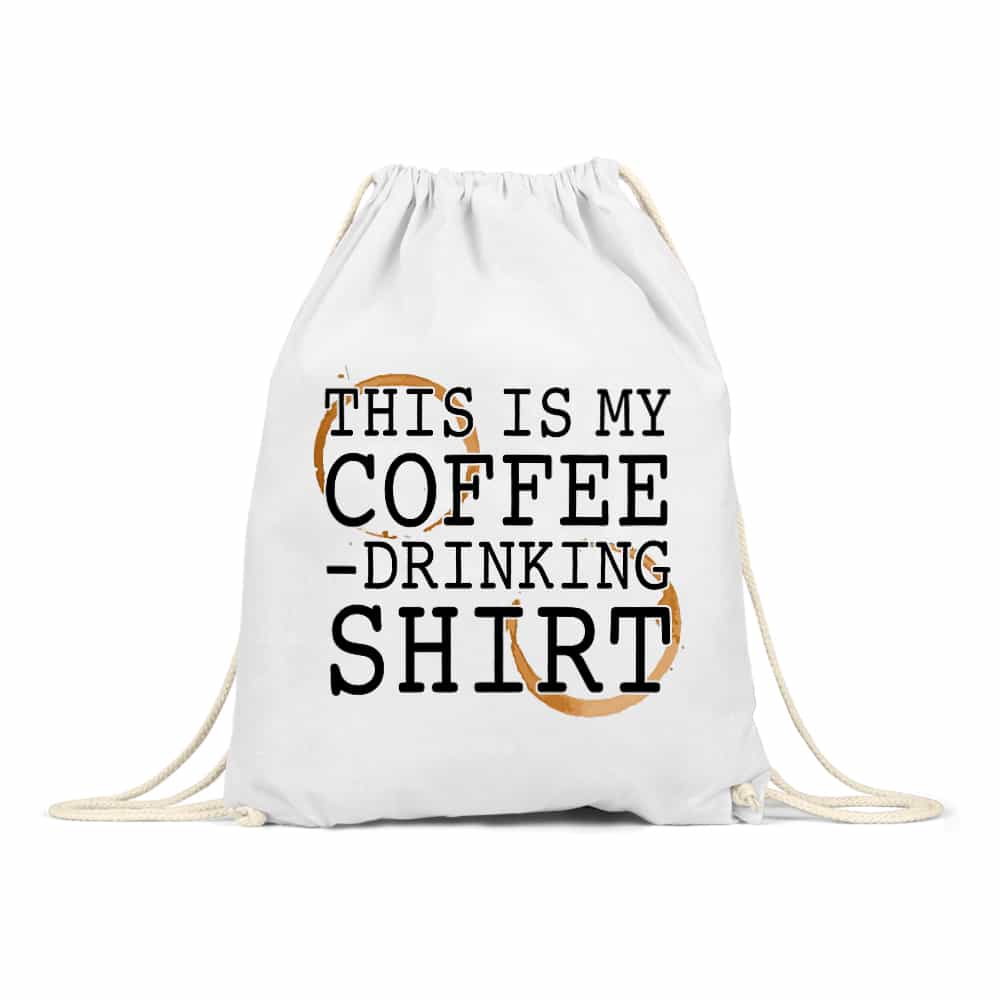 This is my coffee drinking shirt Tornazsák