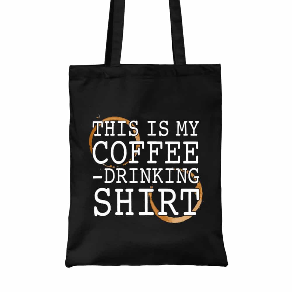 This is my coffee drinking shirt Vászontáska