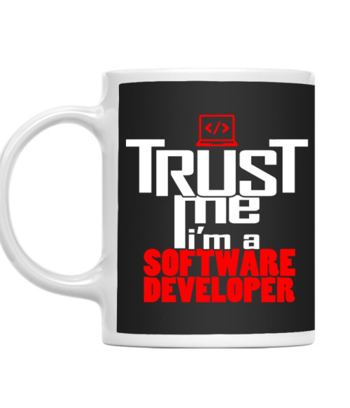 Trust me software developer Programozó Bögre - Programozó