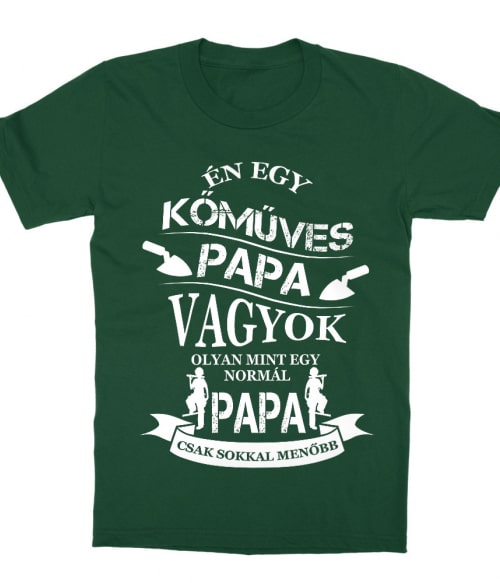 Kőműves Papa Póló - Ha Mason rajongó ezeket a pólókat tuti imádni fogod!