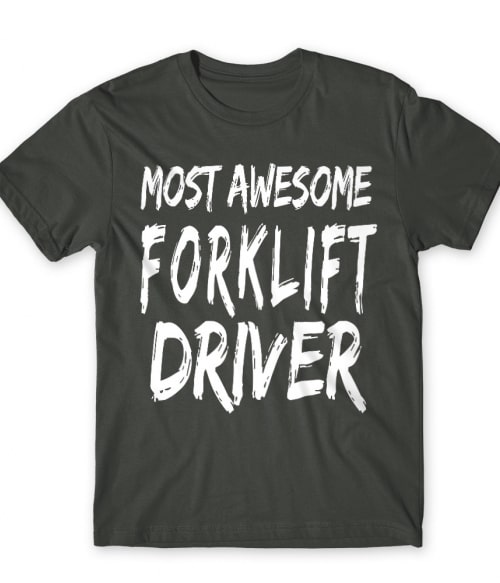 Awesome forklift driver Póló - Ha Forklift Driver rajongó ezeket a pólókat tuti imádni fogod!