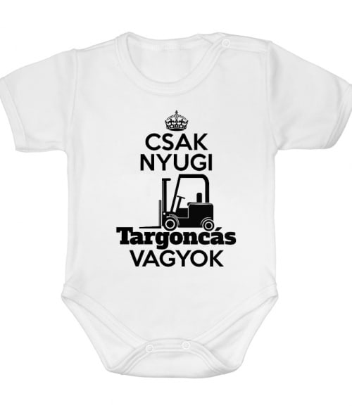 Csak nyugi targoncás vagyok Póló - Ha Forklift Driver rajongó ezeket a pólókat tuti imádni fogod!