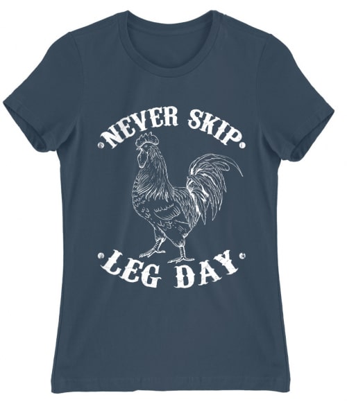 Never skip leg day Póló - Ha Personal Trainer rajongó ezeket a pólókat tuti imádni fogod!
