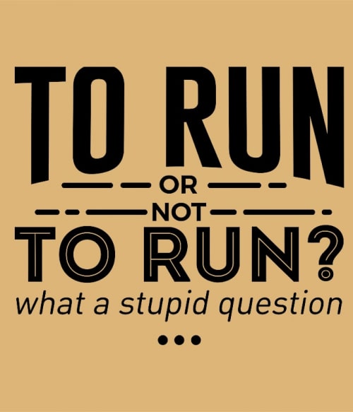 To run or Not to run? Futó Futó Futó Pólók, Pulóverek, Bögrék - Szabadidő