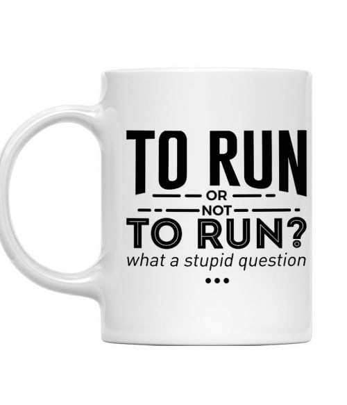To run or Not to run? Szabadidő Bögre - Szabadidő