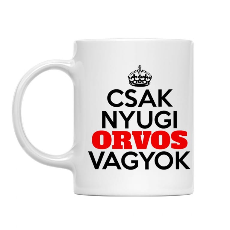 Csak nyugi orvos vagyok - Bögre