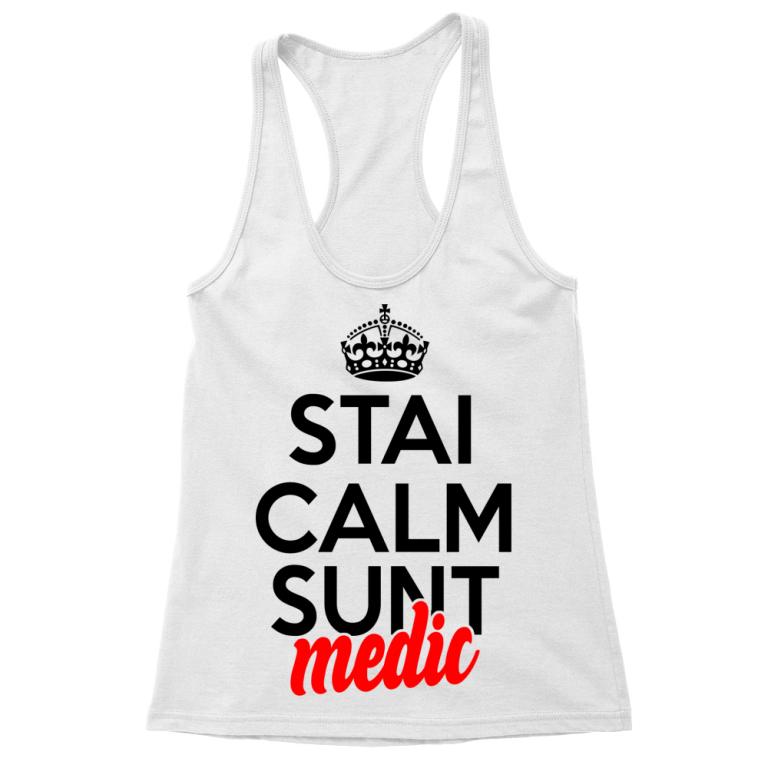 Stai calm, sunt medic - Tricou pentru femei