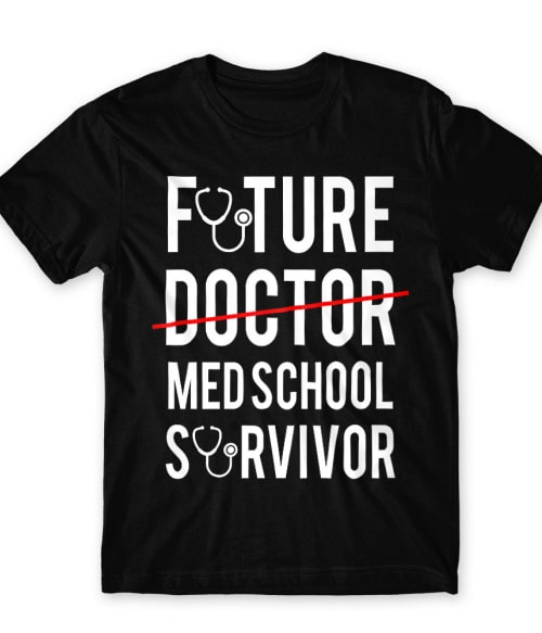 Med school survivor Póló - Ha Doctor rajongó ezeket a pólókat tuti imádni fogod!