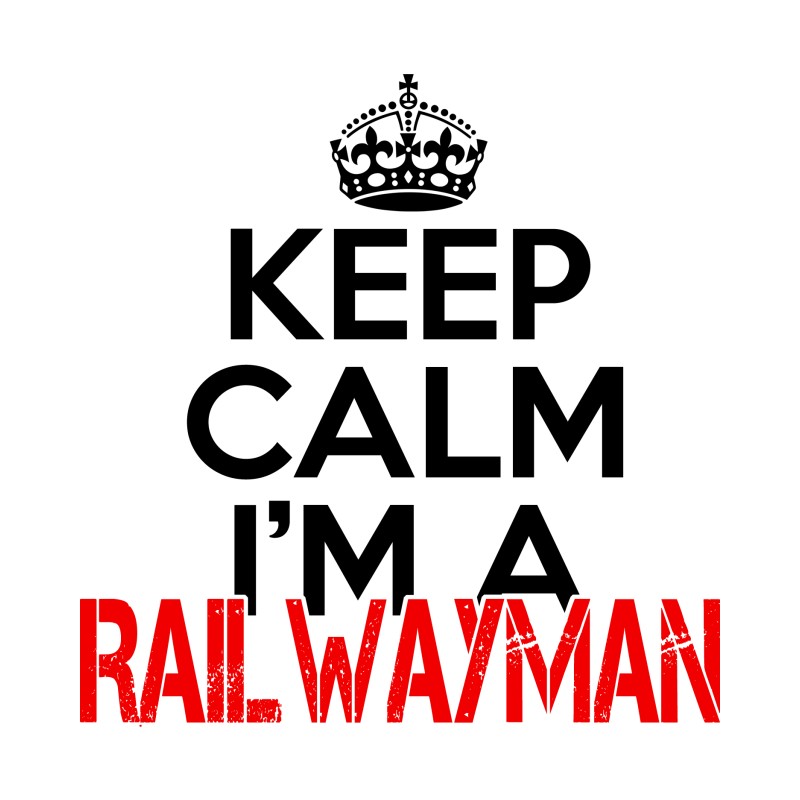 Keep calm, I'm a railwayman - Design preview