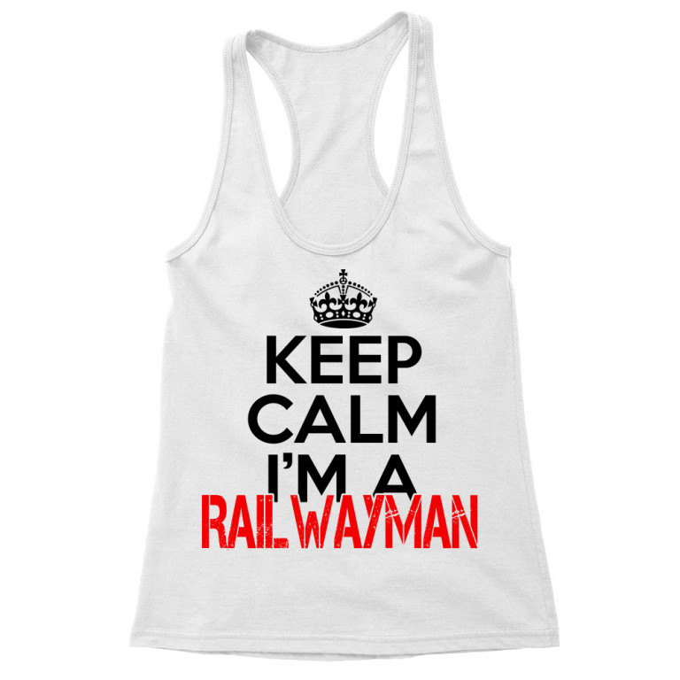 Keep calm, I'm a railwayman