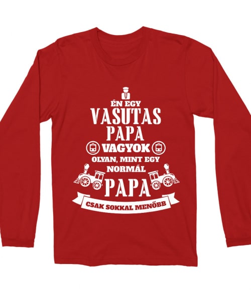 Vasutas papa Póló - Ha Locomotive rajongó ezeket a pólókat tuti imádni fogod!