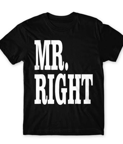 Right Couple – Mr Right Póló - Ha Couple rajongó ezeket a pólókat tuti imádni fogod!