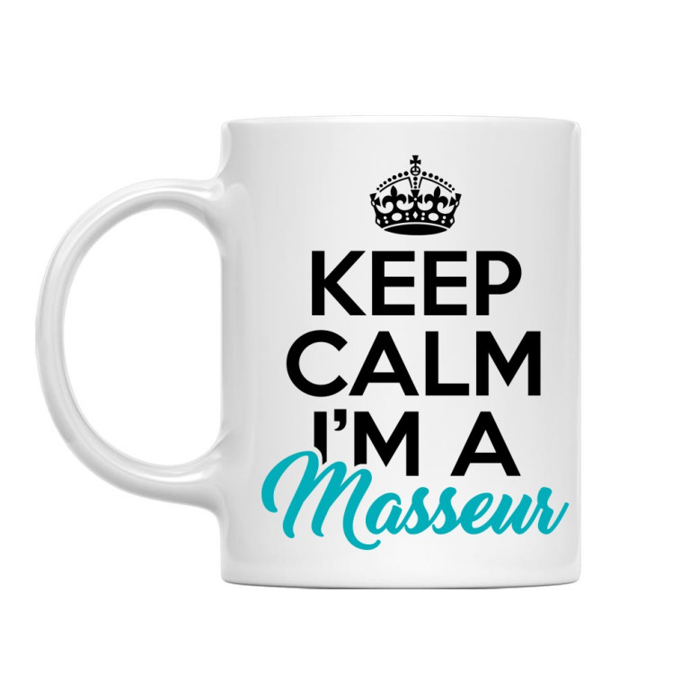 Keep calm, I'm a masseurs