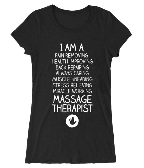 I am a massage therapist Póló - Ha Massage Therapist rajongó ezeket a pólókat tuti imádni fogod!