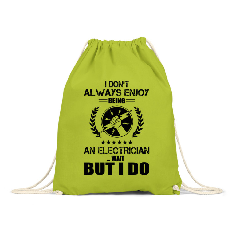 I don't always enjoy being an electrician