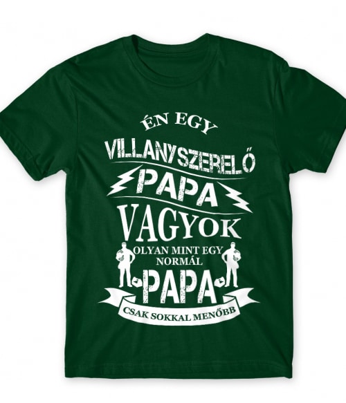 Villanyszerelő papa Póló - Ha Electrician rajongó ezeket a pólókat tuti imádni fogod!