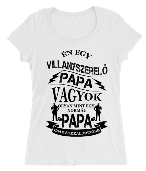 Villanyszerelő papa Póló - Ha Electrician rajongó ezeket a pólókat tuti imádni fogod!