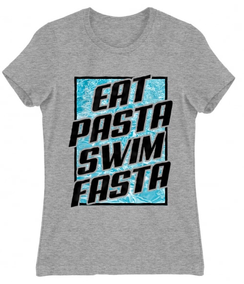Eat Pasta Swim Fasta Póló - Ha Swimming rajongó ezeket a pólókat tuti imádni fogod!