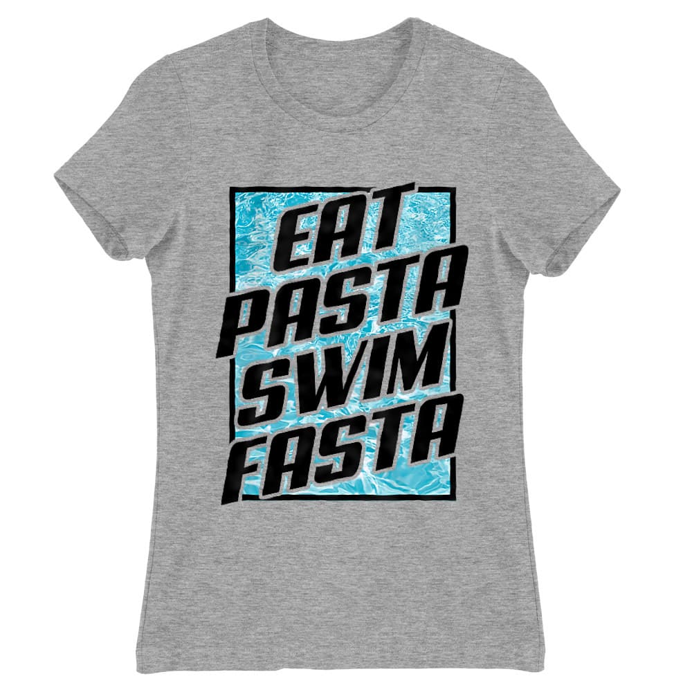 Eat Pasta Swim Fasta Női Póló