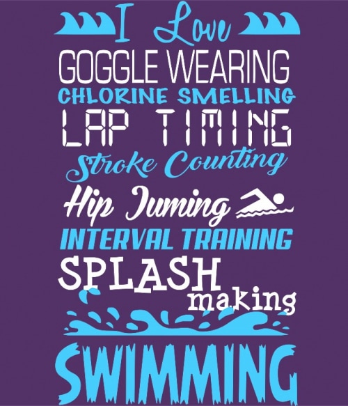 I love swimming Úszás Pólók, Pulóverek, Bögrék - Úszás