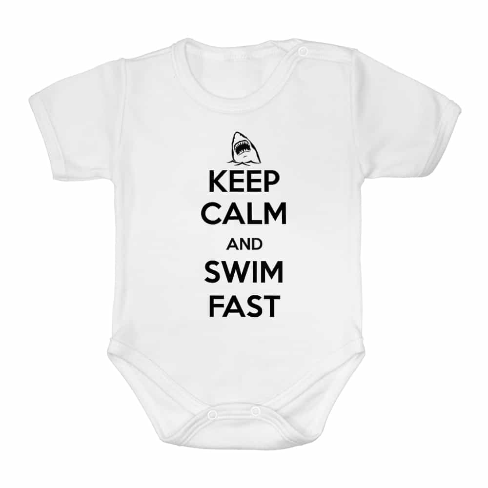 Keep Calm and Swim Fast Baba Body