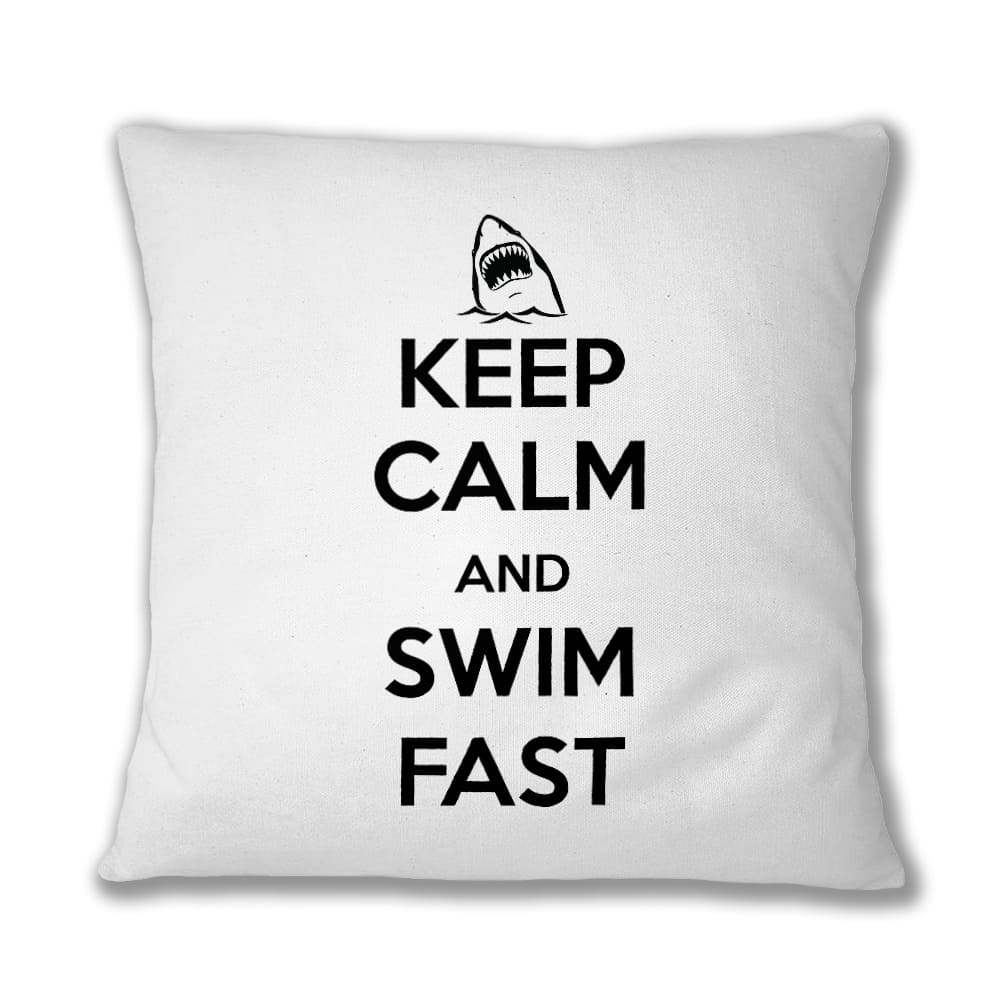 Keep Calm and Swim Fast Párnahuzat