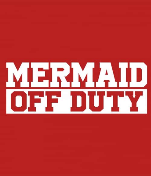 Mermaid off duty Úszás Pólók, Pulóverek, Bögrék - Úszás
