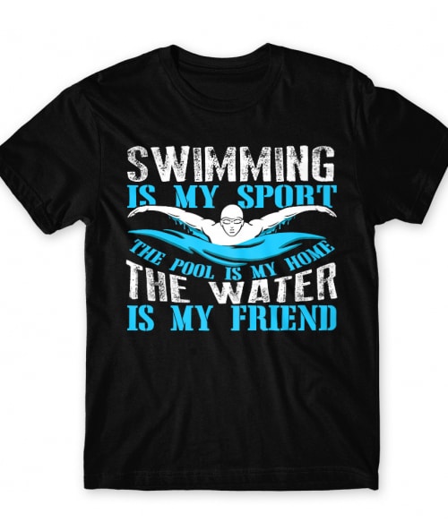 Swimming is my sport Úszás Póló - Úszás